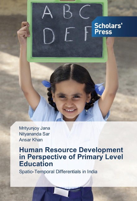 Human Resource Development in Perspective of Primary Level Education: Spatio-Temporal Differentials in India