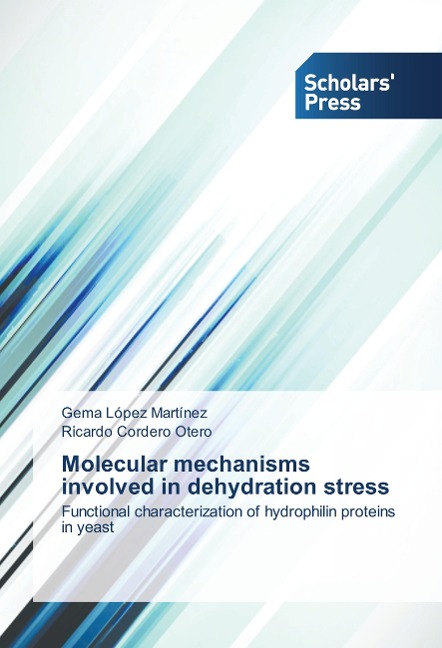 Molecular mechanisms involved in dehydration stress: Functional characterization of hydrophilin proteins in yeast