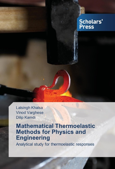 Mathematical Thermoelastic Methods for Physics and Engineering: Analytical study for thermoelastic responses