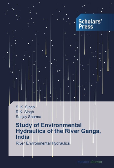 Study of Environmental Hydraulics of the River Ganga, India: River Environmental Hydraulics