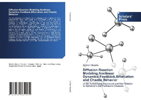 Diffusion-Reaction Modeling,Nonlinear Dynamics,Feedback,Bifurcation and Chaotic Behavior: of the Acetylcholine Neurocycle and their Relation to Alzheimers and Parkinsons Diseases