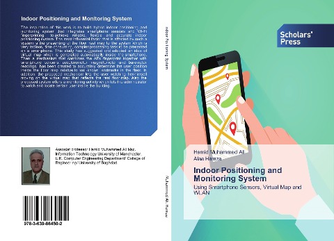 Indoor Positioning and Monitoring System: Using Smartphone Sensors, Virtual Map and WLAN