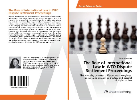The Role of International Law in WTO Dispute Settlement Proceedings: The interplay between different treaty regimes, treaties and custom or treaties and general principles of law