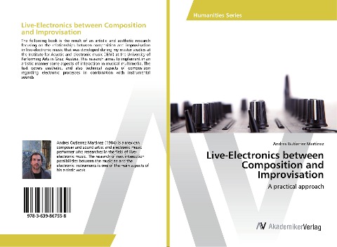 Live-Electronics between Composition and Improvisation: A practical approach