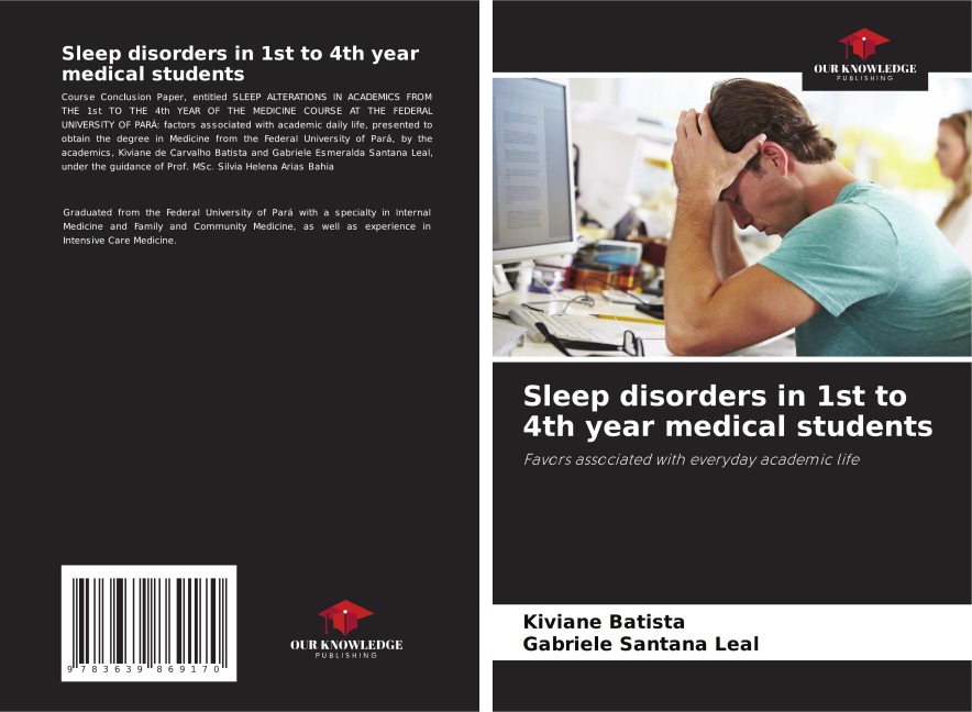 Sleep disorders in 1st to 4th year medical students: Favors associated with everyday academic life