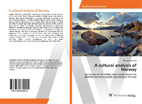 A cultural analysis of Norway: by means of the SIMM and considerations for Austrian business people operating in Norway