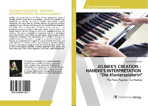 JELINEKS CREATION - HANEKES INTERPRETATION Die Klavierspielerin: The Piano Teacher - La Pianiste
