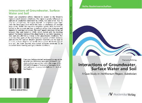 Interactions of Groundwater, Surface Water and Soil: A Case Study in the Khorezm Region, Uzbekistan