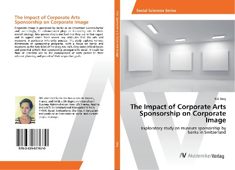 The Impact of Corporate Arts Sponsorship on Corporate Image: Exploratory study on museum sponsorship by banks in Switzerland