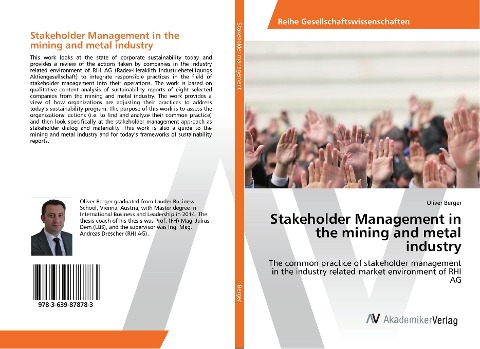 Stakeholder Management in the mining and metal industry: The common practice of stakeholder management in the industry related market environment of RHI AG