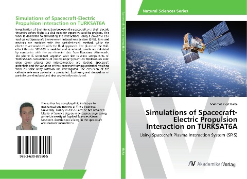 Simulations of Spacecraft-Electric Propulsion Interaction on TURKSAT6A: Using Spacecraft Plasma Interaction System (SPIS)