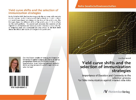 Yield curve shifts and the selection of immunization strategies: Importance of Duration and Convexity in the selection process Portfolio immunization against interest rate risks