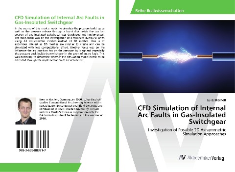 CFD Simulation of Internal Arc Faults in Gas-Insolated Switchgear: Investigation of Possible 2D Axisymmetric Simulation Approaches