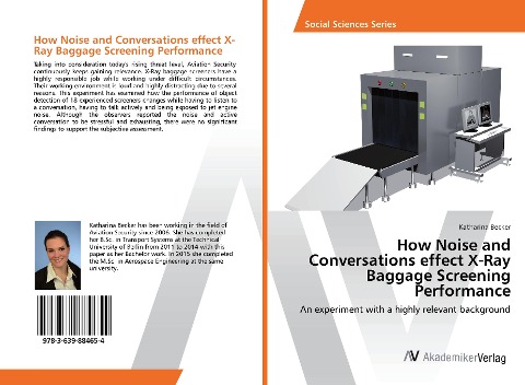 How Noise and Conversations effect X-Ray Baggage Screening Performance: An experiment with a highly relevant background