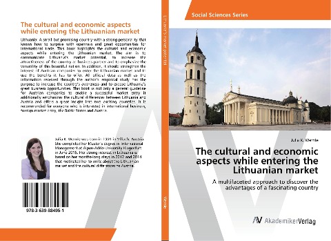 The cultural and economic aspects while entering the Lithuanian market: A multifaceted approach to discover the advantages of a fascinating country