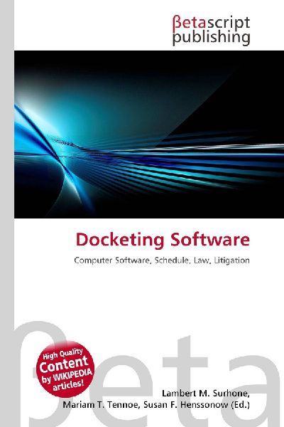 Docketing Software: Computer Software, Schedule, Law, Litigation