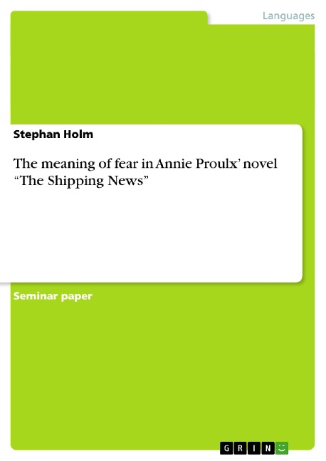 The meaning of fear in Annie Proulx novel The Shipping News