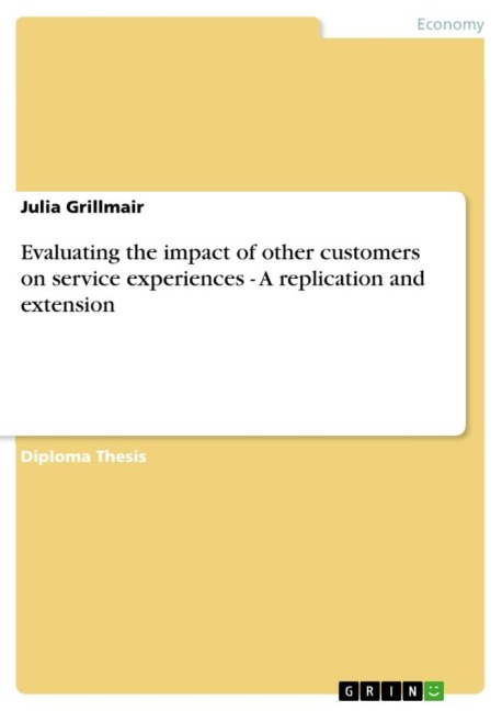Evaluating the impact of other customers on service experiences - A replication and extension