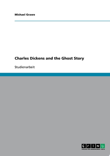Charles Dickens and the Ghost Story