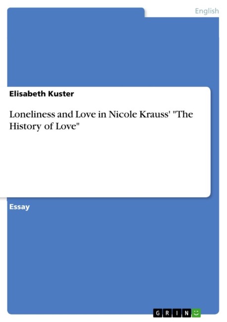 Loneliness and Love in Nicole Krauss The History of Love
