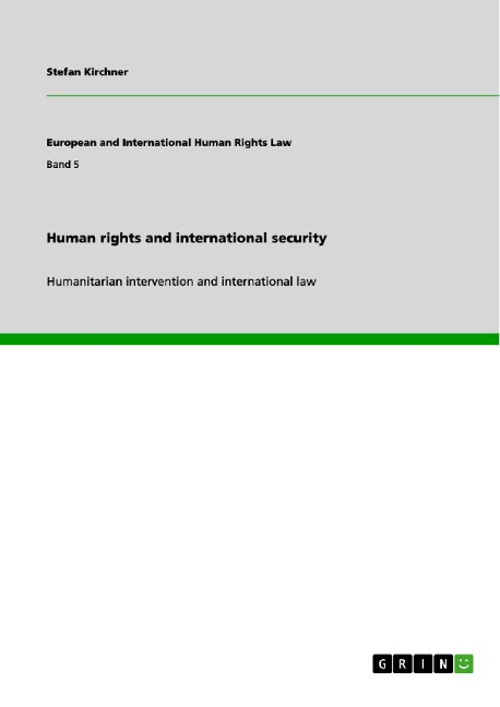 Human rights and international security: Humanitarian intervention and international law