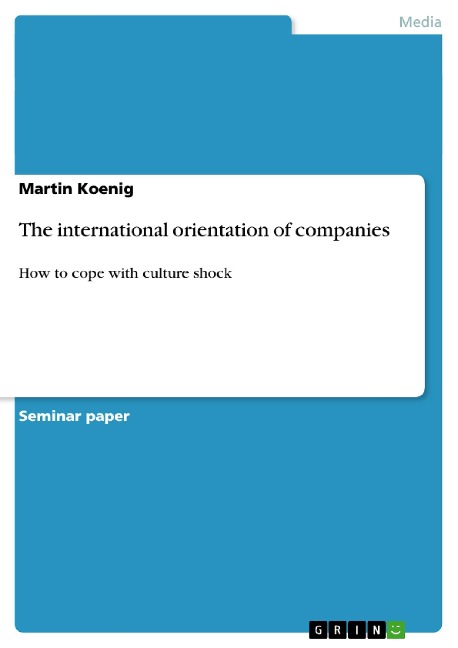 The international orientation of companies: How to cope with culture shock