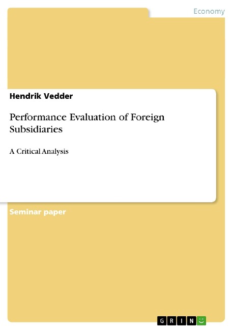 Performance Evaluation of Foreign Subsidiaries: A Critical Analysis