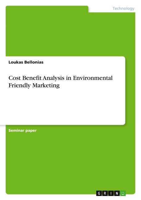 Cost Benefit Analysis in Environmental Friendly Marketing