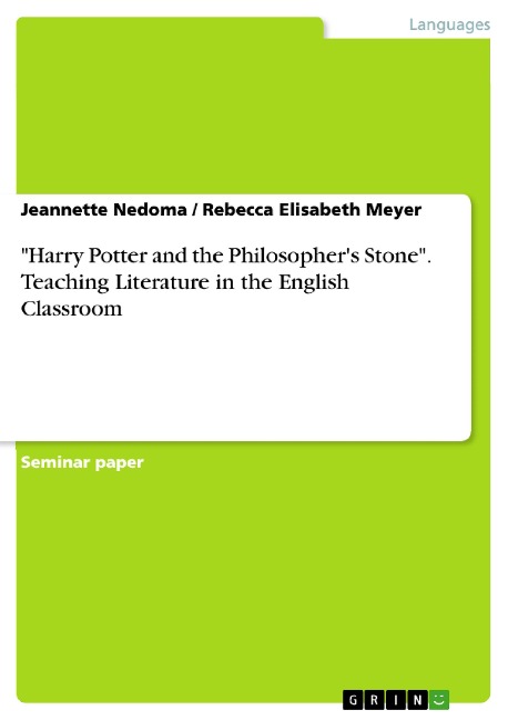 Harry Potter and the Philosophers Stone. Teaching  Literature in the English Classroom
