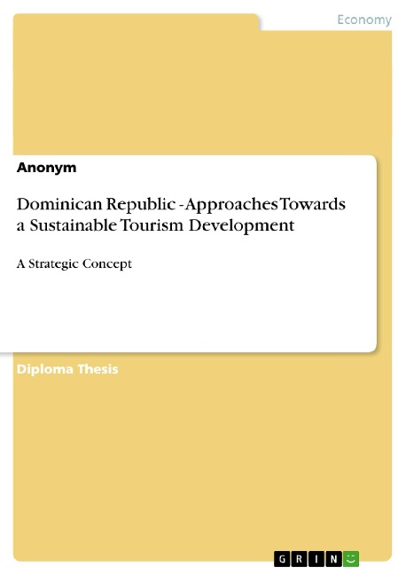 Dominican Republic - Approaches Towards a Sustainable Tourism Development: A Strategic Concept