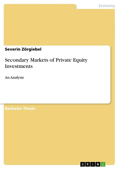 Secondary Markets of Private Equity Investments: An Analysis