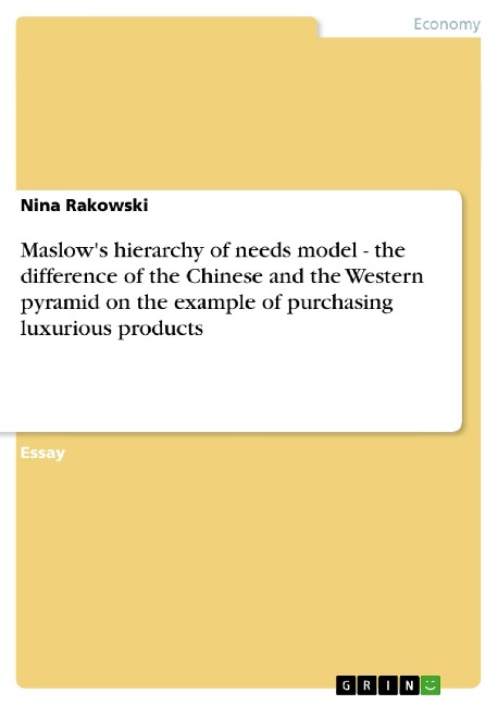 Maslows hierarchy of needs model - the difference of the Chinese and the Western pyramid on the example of purchasing luxurious products