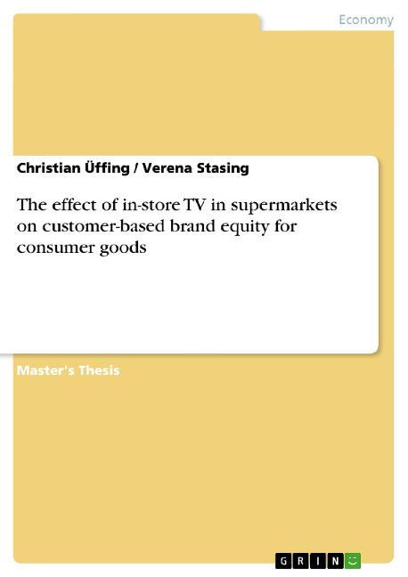 The effect of in-store TV in supermarkets on customer-based brand equity for consumer goods