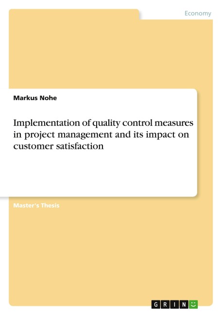 Implementation of quality control measures in project management and its impact on customer satisfaction