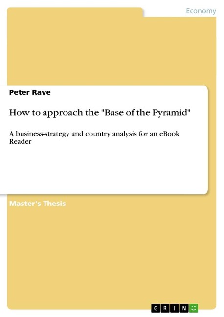 How to approach the Base of the Pyramid: A business-strategy and country analysis for an eBook Reader