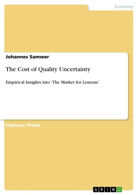 The Cost of Quality Uncertainty: Empirical Insights into The Market for Lemons