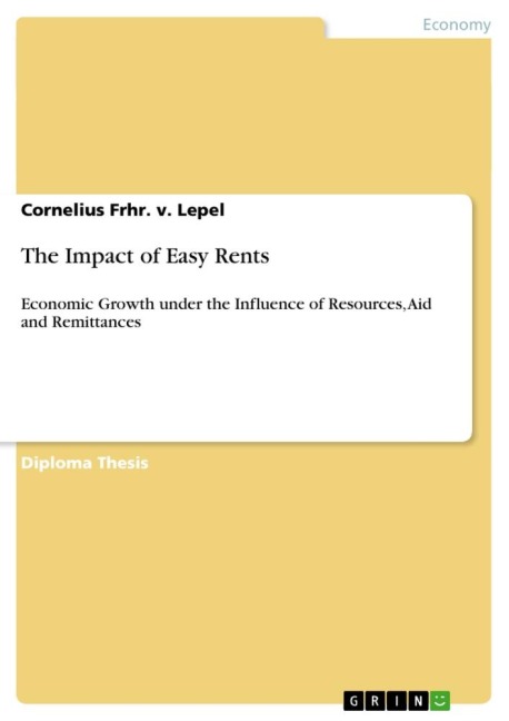 The Impact of Easy Rents: Economic Growth under the Influence of Resources, Aid and Remittances