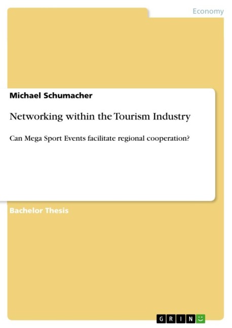 Networking within the Tourism Industry: Can Mega Sport Events facilitate regional cooperation?