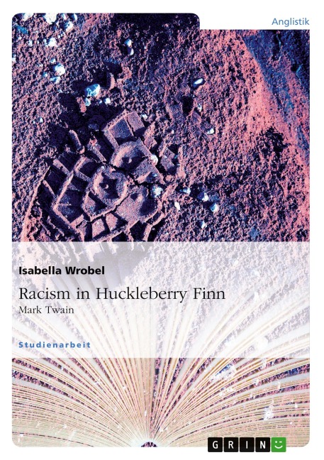 Racism in Huckleberry Finn: Mark Twain
