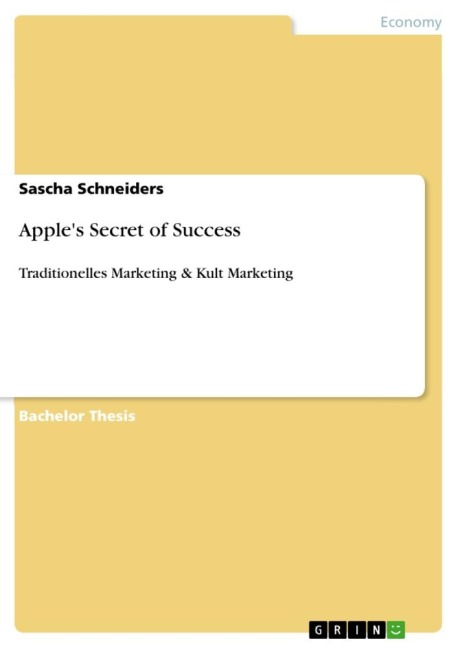 Apples Secret of Success: Traditionelles Marketing & Kult Marketing