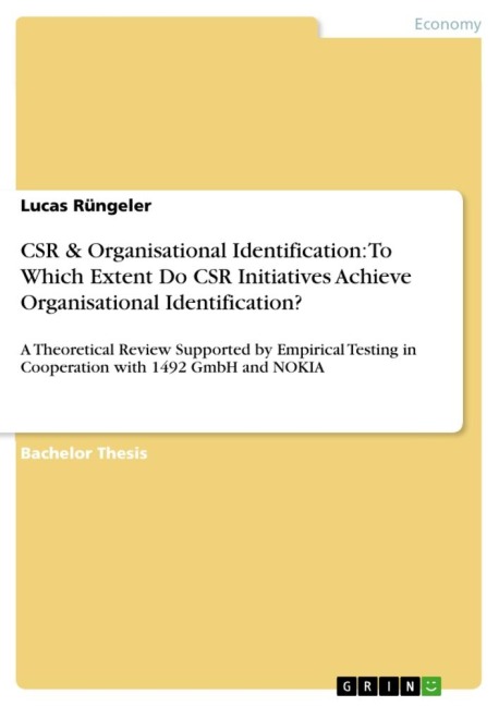 CSR & Organisational Identification: To Which Extent Do CSR Initiatives Achieve Organisational Identification?: A Theoretical Review Supported by Empirical Testing in Cooperation with 1492 GmbH and NOKIA