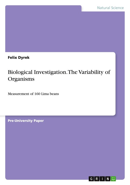 Biological Investigation. The Variability of Organisms: Measurement of 160 Lima beans