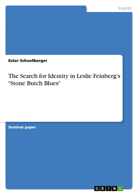 The Search for Identity  in Leslie Feinbergs Stone Butch Blues