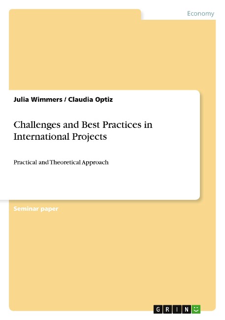 Challenges and Best Practices in International Projects: Practical and Theoretical Approach