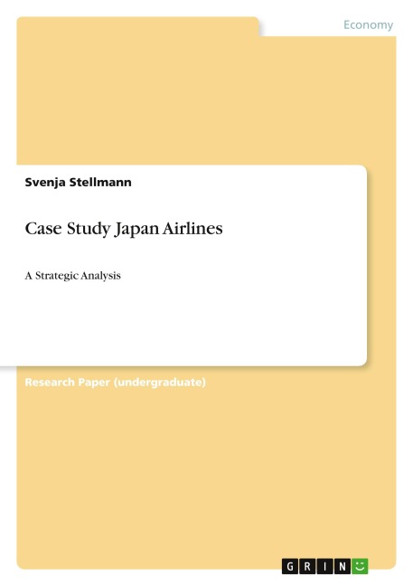 Case Study Japan Airlines: A Strategic Analysis