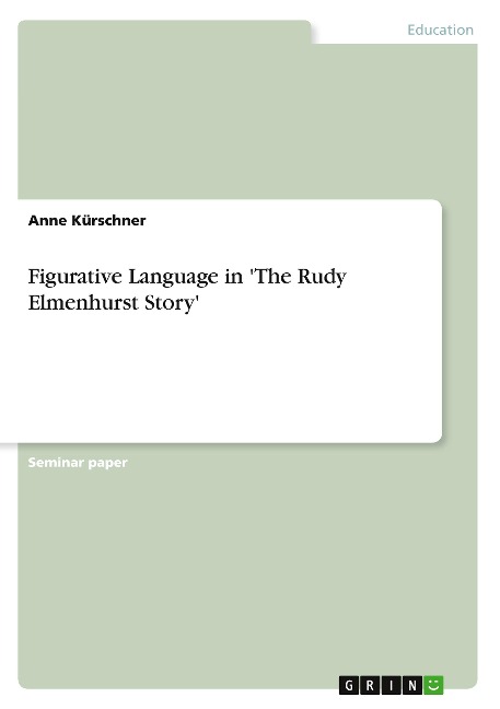 Figurative Language in The Rudy Elmenhurst Story