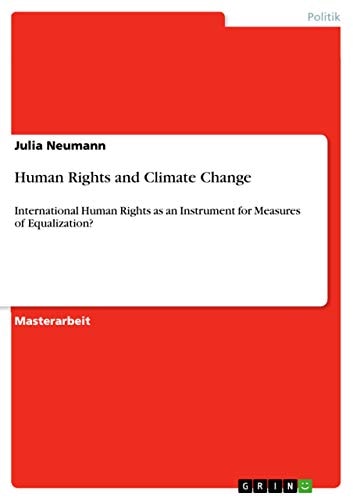 Human Rights and Climate Change International Human Rights as an Instrument for Measures of Equalization?