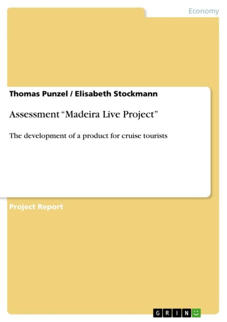Assessment Madeira Live Project: The development of a product for cruise tourists