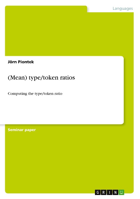 (Mean) type/token ratios: Computing the type/token ratio