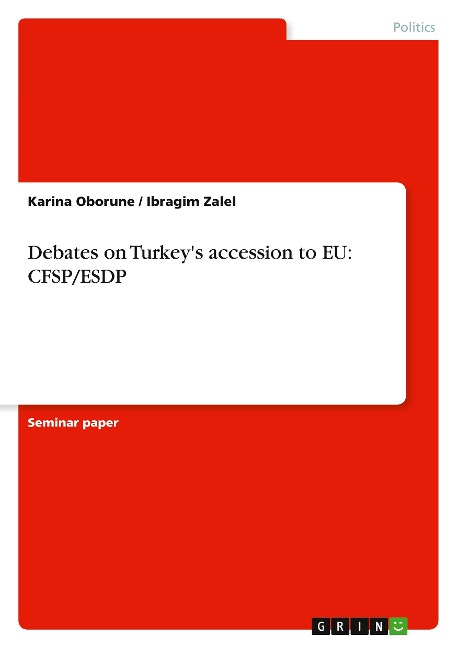 Debates on Turkeys accession to EU: CFSP/ESDP